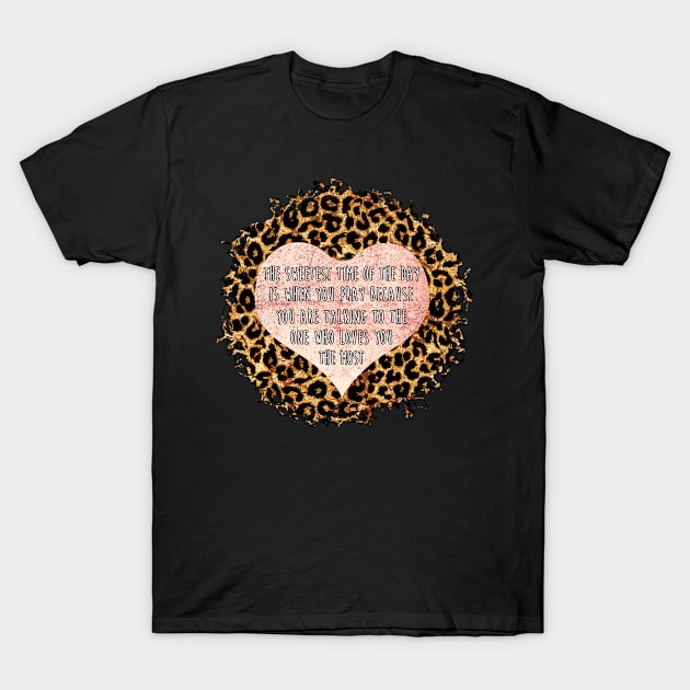 The Sweetest Time Of The Day Is When You Pray Wife Woman Leopard Heart Love T-Shirt by joneK